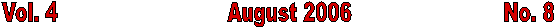 Vol. 4                            August 2006                         No. 8