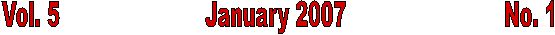 Vol. 5                       January 2007                         No. 1