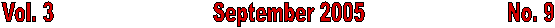 Vol. 3                            September 2005                         No. 9