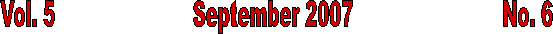 Vol. 5                       September 2007                         No. 6